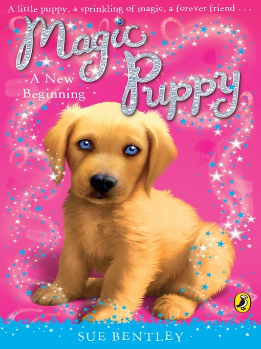 Title details for Magic Puppy by Sue Bentley - Available